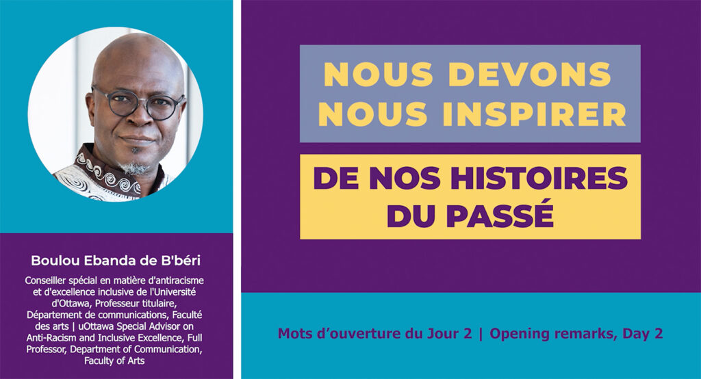 Photo of Boulou Ebanda de B'béri and title "Nous devons nous inspirer de nos histoires du passé" Photo de Boulou Ebanda de B'béri et titre "Nous devons nous inspirer de nos histoires du passé"